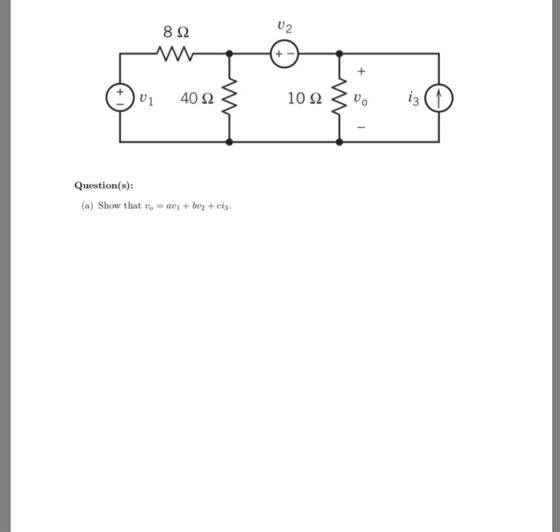 8Ω i3 10 Ω 40 Ω Question(s) (a) Show that to= av1+ boz + cis. l2