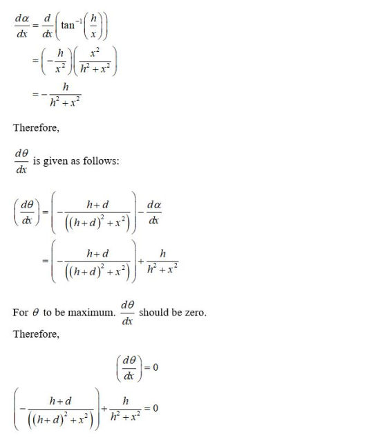 d da h -1 tan dx dx h h Therefore, de is given as follows: dx de hd da (h+d)+x* 2. dx h d h (h+d)+x h x de should be zero. dx