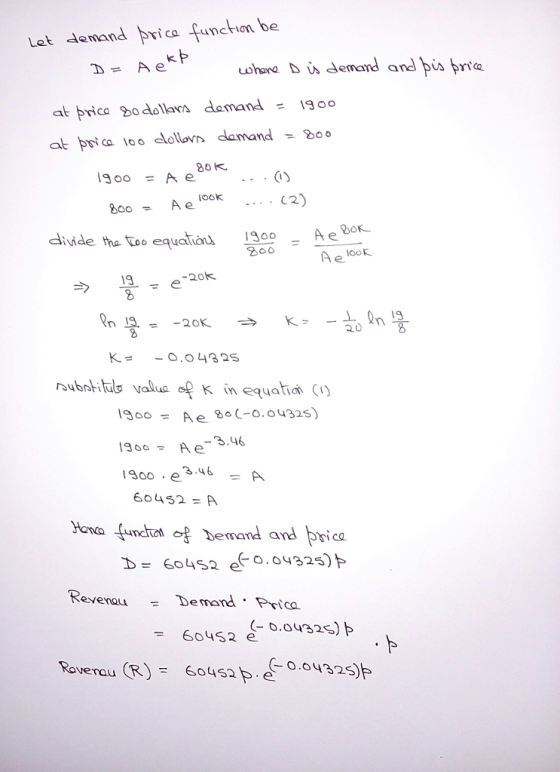 funchion be Let demand ica at6rica Zodollava demand = 1900 !goo = Ae divide tha o equation Ae OOR Ae -2ok 19o Ae 3.46 1300 ,