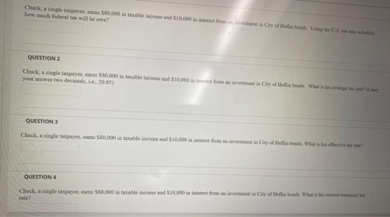 Chuck, a single taxpayer, carns 580,000 in taxable income and $10,000 in interest from an investment in City of Heflin bonds.