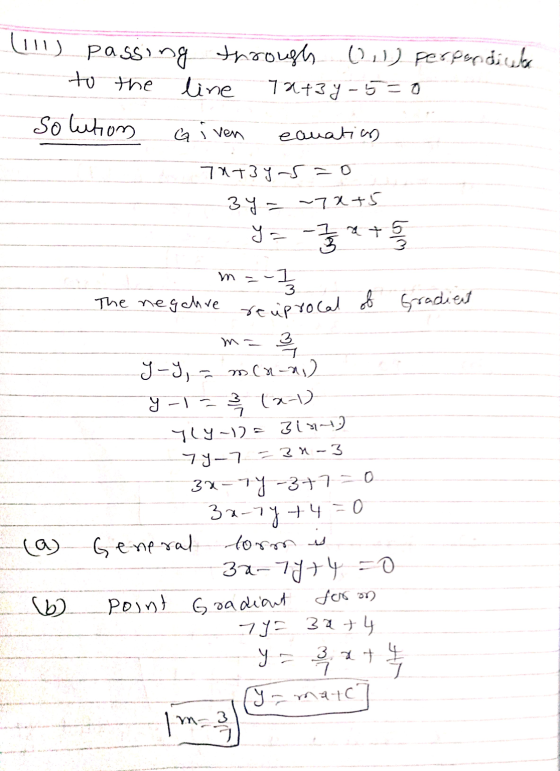 (11) passing throughs (w) perpendicular line 73.+3y-550 Solution Given to the ecuation m Gradient m- y-Y, 71737-520 34 - ~7x+