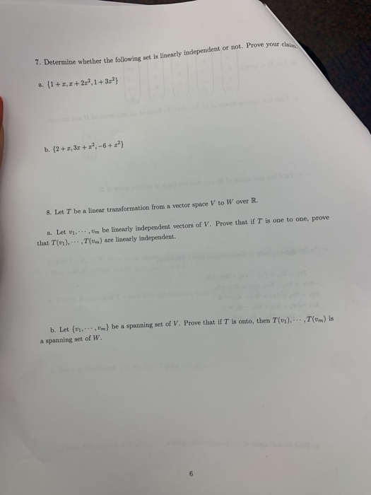 1. Determine whether the following set is linearly independent or not. Prove your clas a. [1+1, 2+2-2,1 +32} b. {2+1, 3x +3