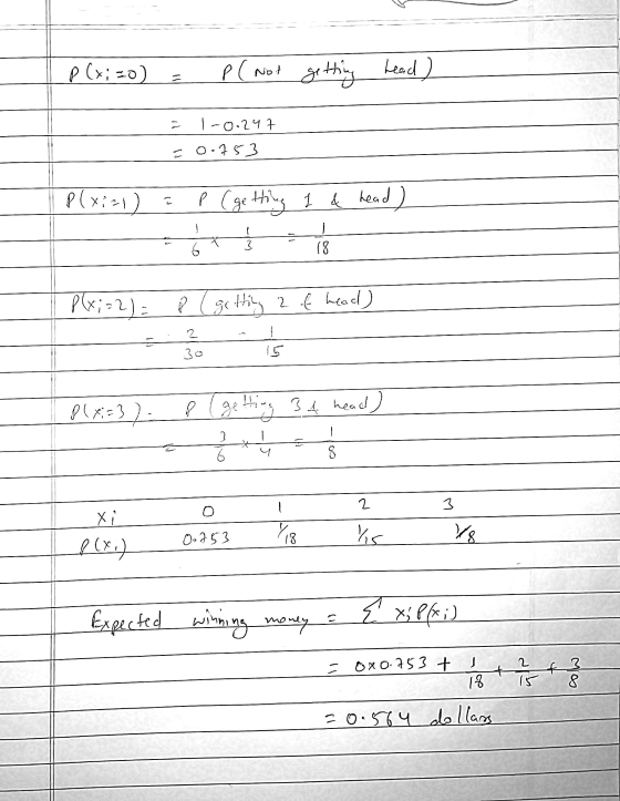 P (x;=0) P ( not getting = getting head) 1-0.247 0.753 P(xial) 고 P (getting 1 & head) 3 18 P(x;=2)= P ( getting 2 of head) 30