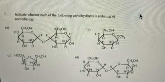 7. Indicate whether each of the following carbohydrates is reducing or nonreducing: HO GHOH он нонни У SH,OH cң он HỌ O OCH е