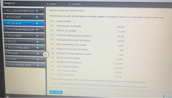 Chapter 11 eBook Calculator Payroll Accounts and Year-End Entries 1. EX 11.11 BLANKSHEET ALGO 2. EX 11.01. ALGO 3. PR.11.05 A