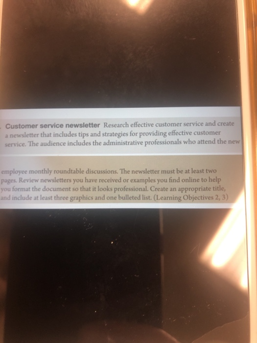 Customer service newsletter Research effective customer service and create a newsletter that includes tips and strategies for