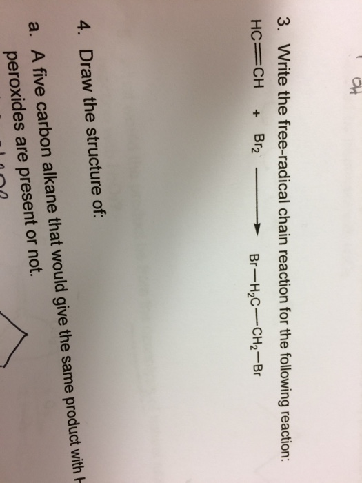 3. Write the free-radical chain reaction for the following reaction: НC—CH Br2 Br-H2C-CH2-Br 4. Draw the structure of: a. A f