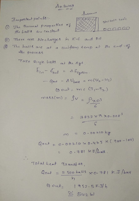 An swey nanie 7mportaut points: There are Nocharges in K.E and Pl: The balls ane at a uniform temp the proce ss ystan 3 e, out- 1952.5 3/ h 542