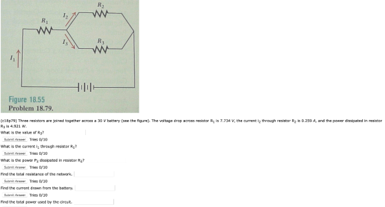 R3 Figure 18.55 Problem 18.79. (c18p79) Three resistors are joined together across a 30 V battery (see the figure). The volta