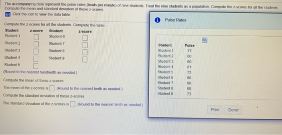 The accompanying data represent the pulse rates (beats per minute) of nine students. Treat the nine students as a population