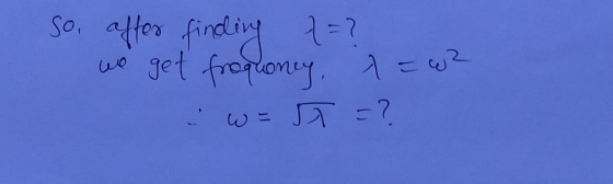 So, after finding 7=? wo get froquoney, 4= w? w = n =?