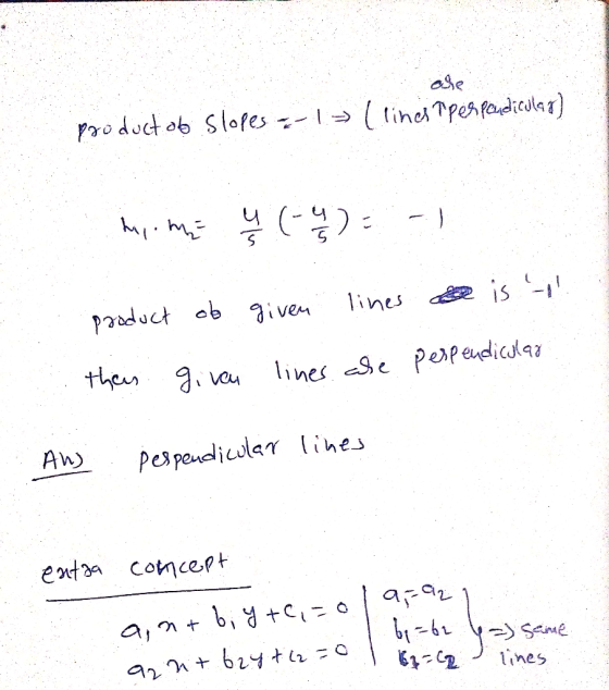 ale (linds a perpendicular) product ob slopes - -1 - home ų (-4)= -1 product of then given given liness is - lines are perp