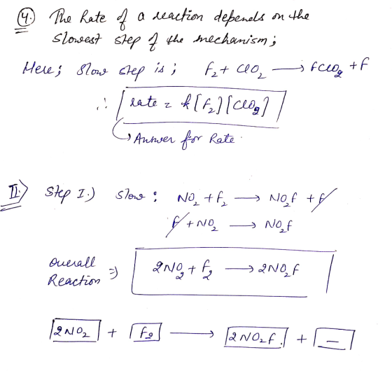 @ The hate of a reaction depends on the Slowest step 7 the mechanism; Here; Slow step is; fzr ceo recogif l late z of [64] Ic