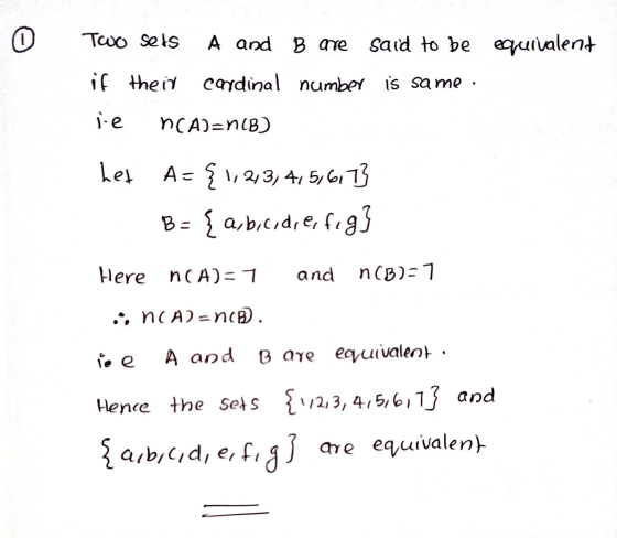 0 Two sets A and B are said to be equivalent if their cardinal number is same i.e ACA)=n(B) het A={1,2,3,4,5,6113 B = {a,b,c,
