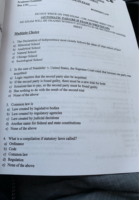 ABS EXAM Professor Lamber! Bus 1101 DO NOT WRITE ON THIS EXAM US EXAM-USE ANSWER SEXTORY (AUTOMATIC NO EXAM WILL BE GRADED MA