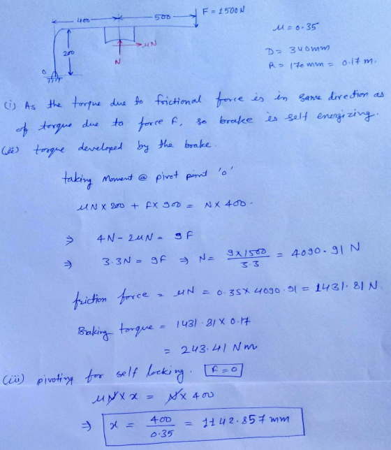 F = 1500 N 500 400 M=0 35 200 D 340mm N. 0.17 m, A- 17o mm= the torque due fo frictional force is in Sanne dire tion as () As