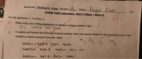 Instructor: Myeong-ho Jeong , Section 06. Name: _Rover Elvy 1/2 CHEM 1040 Laboratory, Quiz 2 (25pts + extra 5) For the questi