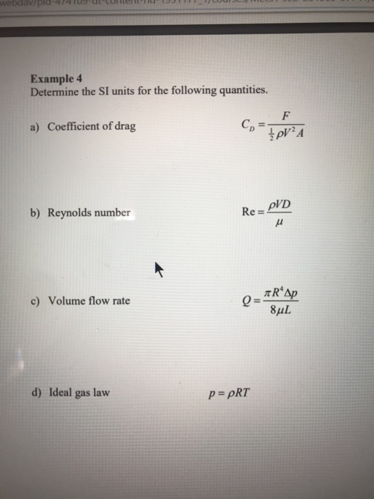 webdav/old-474109 UL LUNI 1 UUIJU TILL Example 4 Determine the SI units for the following quantities. a) Coefficient of drag