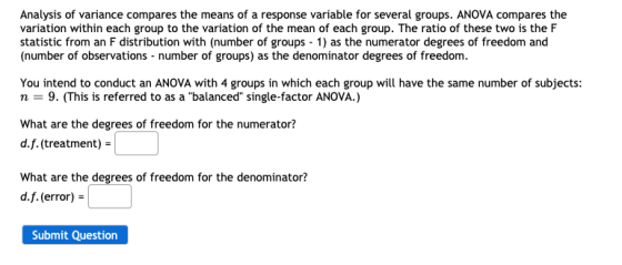 Analysis of variance compares the means of a response variable for several groups. ANOVA compares the variation within each g