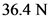 36.4 N

