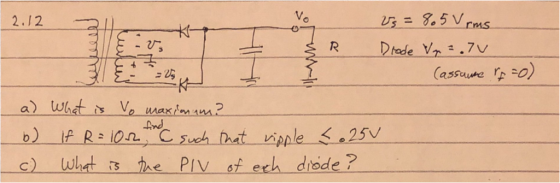 2.12 CMs -0 - z2 asseure sd) assume o b) If Rs ipa such that ripple WSV c) what s he Piy of erh drode ?