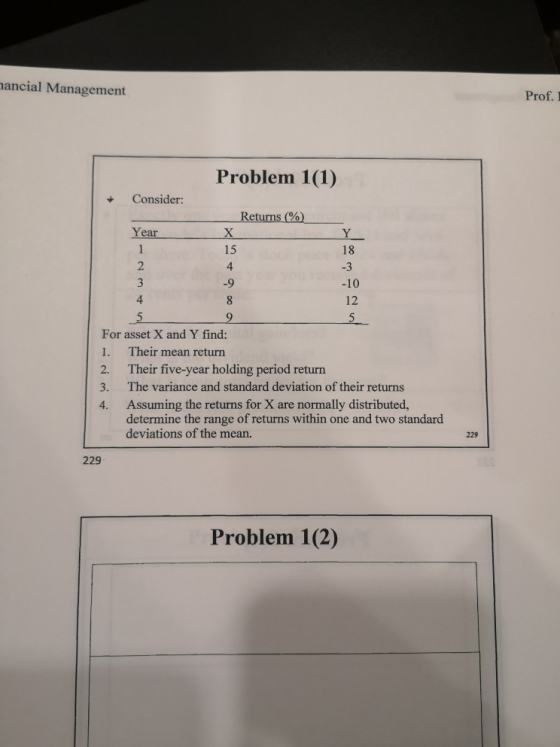 nancial Management Prof. Problem 1(1) Consider: Returns (%) Year WN 12 + For asset X and Y find: 1. Their mean return 2. Thei