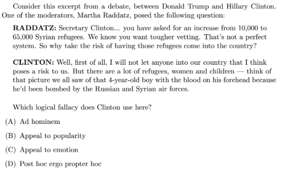 Consider this excerpt from a debate, between Donald Trump and Hillary Clinton. One of the moderators, Martha Raddatz, posed t