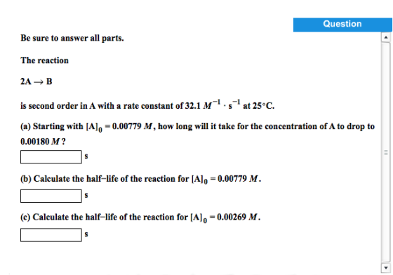 Be sure to answer all parts. The reaction 2A ri