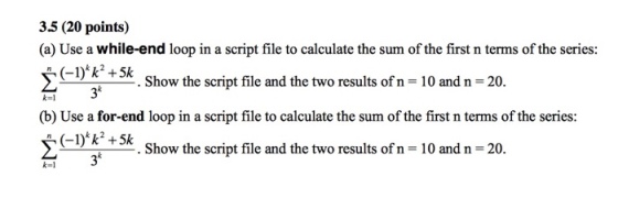 Use a while-end loop in a script file to calculate
