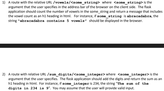 1) A route with the relative URL /vowels/<some_string> where <some_string> is the argument that the user specifies in the add