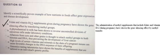 QUESTION 53 Identify a scientifically proven example of how nutrients in foods affect gene expression and disease development