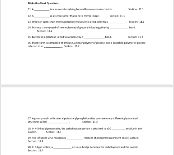 Fill-in-the-Blank Questions is a six-membered ring formed from a monosaccharide 11. A Section: 11.1 is a stereoisomer that is