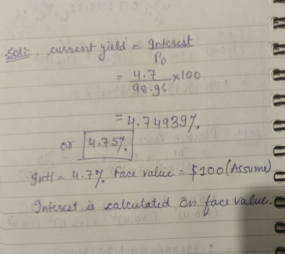 Po 98 96 =4,749397. 100(Assum) -4.3% face valuw ntesest is grt