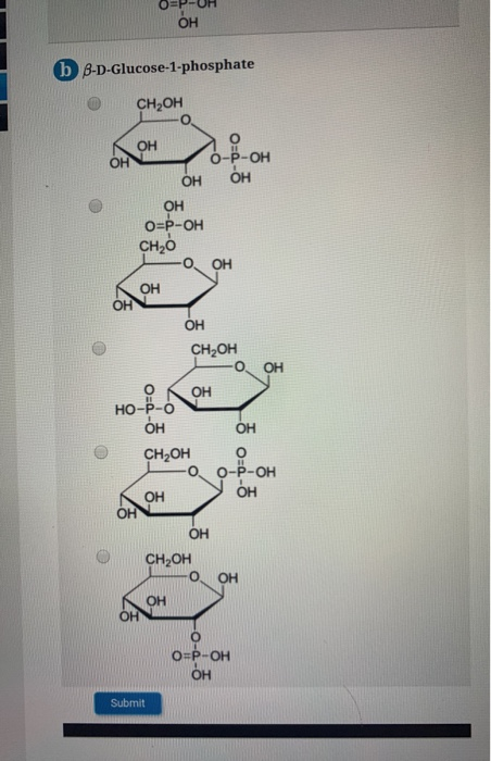 O=P-UH он b B-D-Glucose-1-phosphate CH,OH -0. А он д-р-он он он o=p-он CH,0 ОН CHOH —0 он но-Лен ОКОН НО-p-o но он он Сн,он -