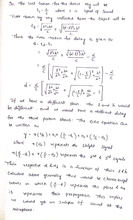 So, the line taken for the direct vay will be t h where c is speed of sound Time takın by ray reflected from the object will