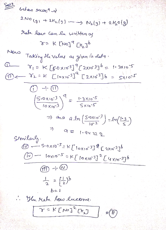 Son briven cuach is . 2 NO Lg i + 2H219) > N2ls) + 2H2013) rate law can be written as rak [NO]9 [H₂Jb Now Taking the values a