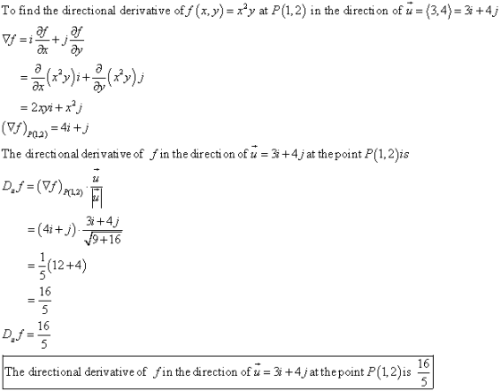 To find the directional derivative of f (x,y) = xºy at P(1,2) in the direction of u = (3,4) = 31 +4j af + ] (x*y)i + m ( x?y