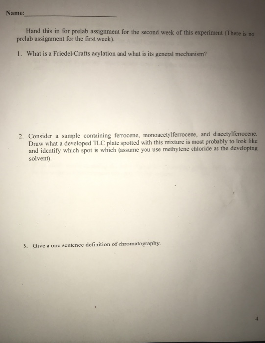 Name: Hand this in for prelab assignment for the second week of this experiment (There is no prelab assignment for the first