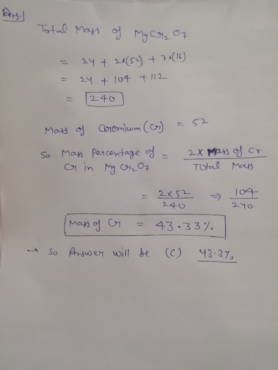 Total Mays of My Cry Of = 24 + 2x(53) + 7x(16) = 2y + 104 + 112 = 1240 chromium (a) = 52 Mass of So Mass crin Percentage of -