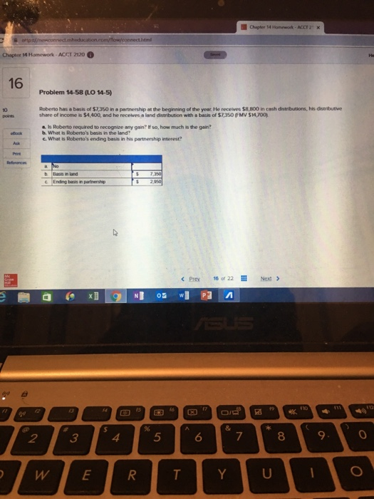 Chapter 14 Homework-ACCT 2 x Chapter 14 Homework-ACCT 2120 6 Problem 14-58 (LO 14-5 Roberto has a besis of $7,350 in a pertne