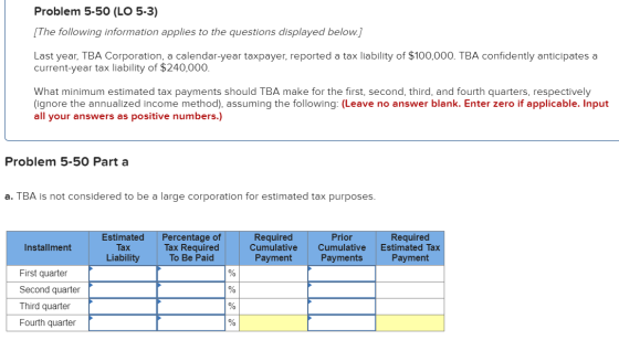 Problem 5-50 (LO 5-3) [The following information applies to the questions displayed below.) Last year, TBA Corporation, a cal