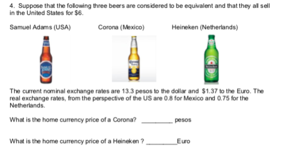 4. Suppose that the following three beers are considered to be equivalent and that they all sell in the United States for $6.