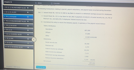 Chapter 11 eBook Calculator TER 1. EX 11 11. BLANKSHEETALGO. The following transactions relating to payroll, payroll deductio