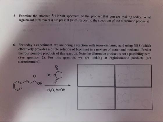 5. Examine the attached H NMR spectrum of the product that you are making today. What significant difference(s) are present
