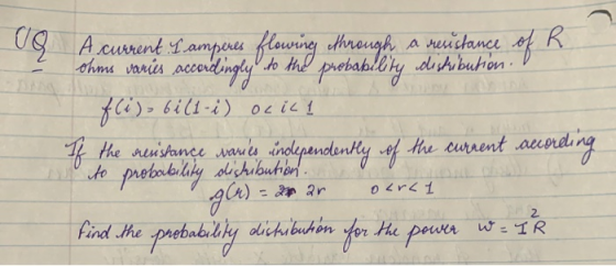 VG A curent 1 amperes flowing through a resistance of K. Ohms varies accordingly to the probability distribution.. fi) bil1-i