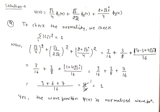 Solutionう To check the no5m we check 3 6 I6 1 6 816 yes, the wave bunchon Y(x) y normal,sed wamek.