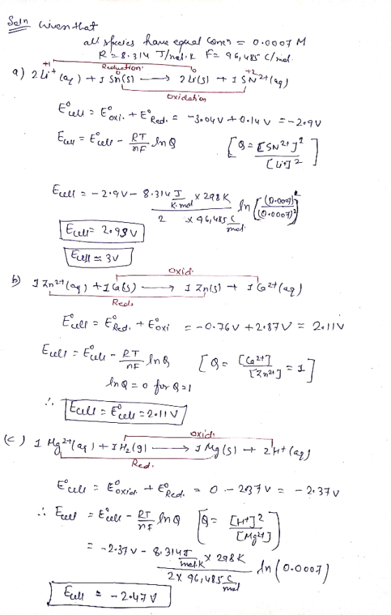 Soln niven that I all species have equal conen = 0.00of M R28:314 Tlnelik faa6,485 c/ mich. a) 2+ cor) + sovicsom -> pus +15*