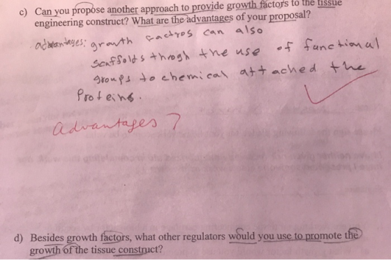 c) Can you propose another approach to provide growth factors to the tissue engineering construct? What are the advantages of