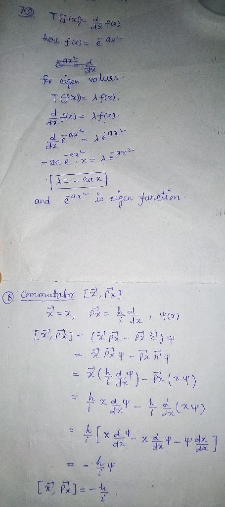 Tfx) f(a) hera fr) ax ergen values TEft)Afr) fR) fCz) ax a 2a x igen function and Commutat , 2P = 41)-() 1dx t dt x d 4 dix
