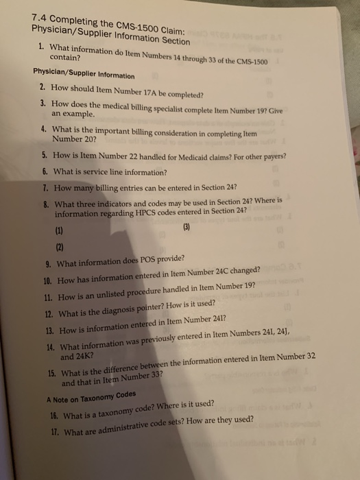 7.4 Completing the CMS-1500 Claim: Physician/Supplier Information Section 1. What information do Item Numbers 14 through 33 o
